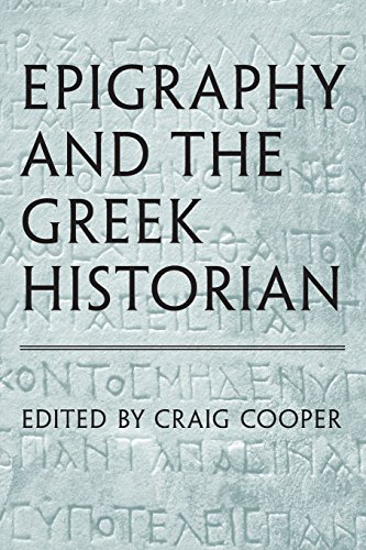 Epigraphy And The  Greek Historian [Paperback]