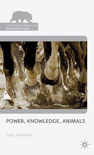 Power, Knowledge, Animals [Hardcover]