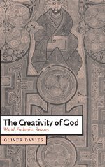 The Creativity of God World, Eucharist, Reason [Hardcover]
