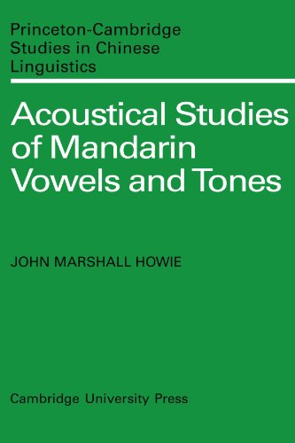 Acoustical Studies of Mandarin Vowels and Tones [Paperback]