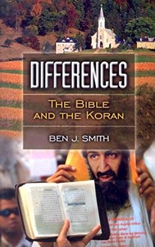 Differences The Bible and the Koran [Hardcover]