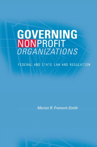 Governing Nonprofit Organizations  Federal and State Law and Regulation [Paperback]