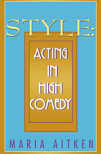 Style Acting in High Comedy [Paperback]