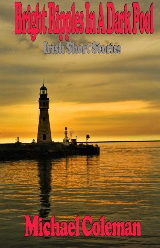 Bright Ripples In A Dark Pool [Paperback]