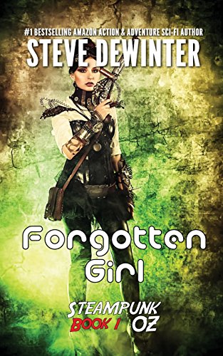Forgotten Girl Season One - Episode 1 (steampunk Oz) (volume 1) [Paperback]
