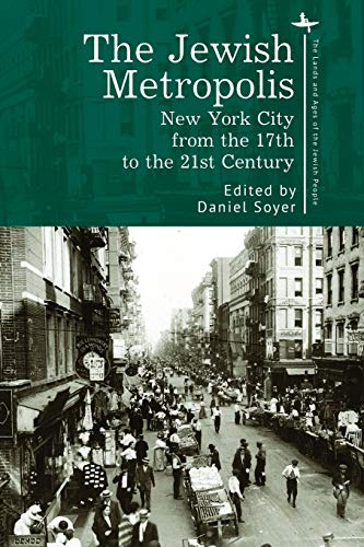The Jewish Metropolis New York City from the 17th to the 21st Century [Paperback]