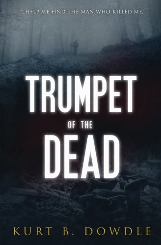 Trumpet Of The Dead A Thriller (raven Trilogy) (volume 2) [Paperback]