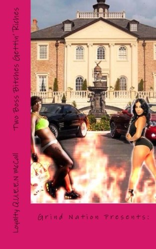 Two Boss Bitches Gettin' Riches [Paperback]