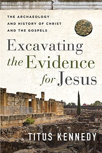 Excavating The Evidence For Jesus        [TRADE PAPER         ]