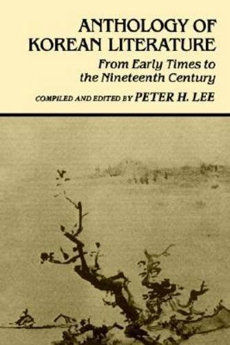 Anthology Of Korean Literature From Early Times To Nineteenth Century (unesco C [Paperback]