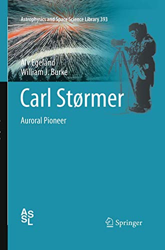Carl Strmer Auroral Pioneer [Paperback]