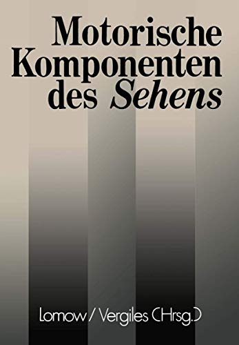 Motorische Komponenten des Sehens [Paperback]