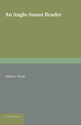 An Anglo-Saxon Reader Edited with Notes and Glossary [Paperback]