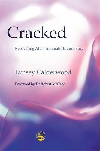 Cracked Recovering After Traumatic Brain Injury [Paperback]