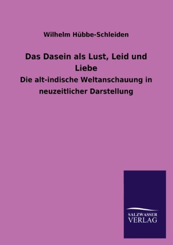 Dasein Als Lust, Leid und Liebe [Paperback]