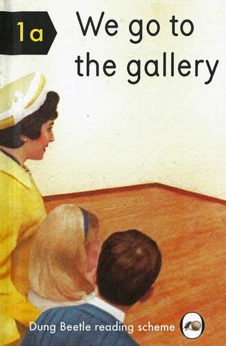 We Go to the Gallery [Hardcover]