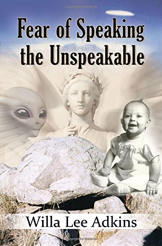 Fear Of Speaking The Unspeakable [Paperback]