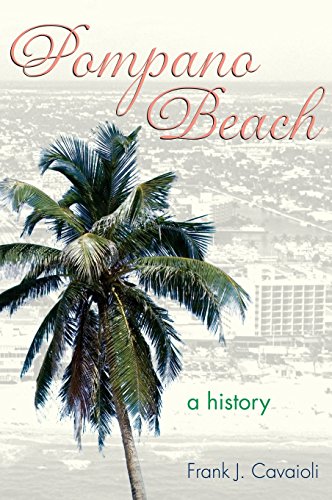 Pompano Beach  A History [Hardcover]