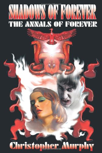 Shadows of Forever  The Annals of Forever [Paperback]