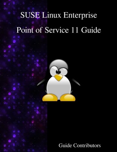 Suse Linux Enterprise - Point Of Service 11 Guide [Paperback]
