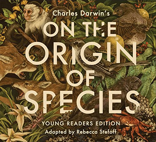 On the Origin of Species Young Readers Edition [Hardcover]