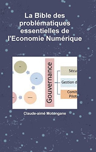 Bible des Problmatiques Essentielles de l'Economie Numrique [Hardcover]