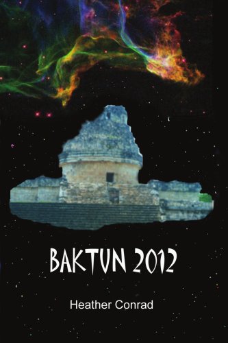 Baktun 2012 [Paperback]