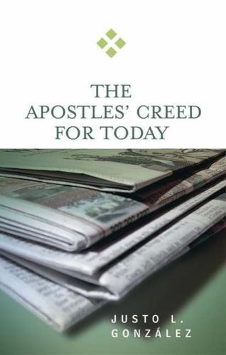The Apostles' Creed For Today [Paperback]