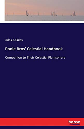 Poole Bros' Celestial Handbook [Paperback]