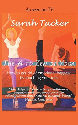 The A To Zen Of Yoga [Paperback]