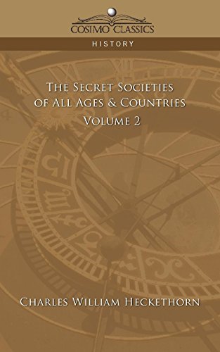The Secret Societies Of All Ages & Countries, Vol. 2 [Paperback]