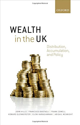 Wealth in the UK Distribution, Accumulation, and Policy [Hardcover]