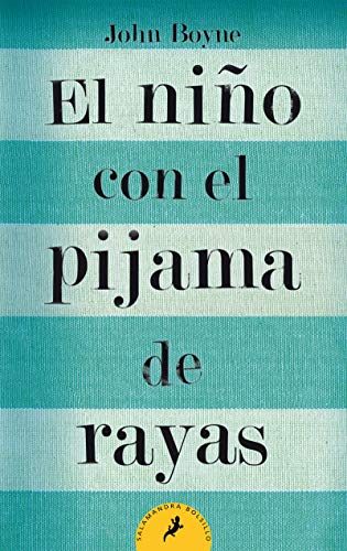 El ni?o con el pijama de rayas/ The Boy in the Striped Pajamas [Paperback]