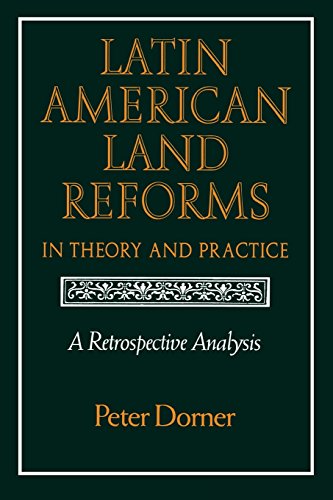 Latin American Land Reforms A Retrospective Analysis [Paperback]