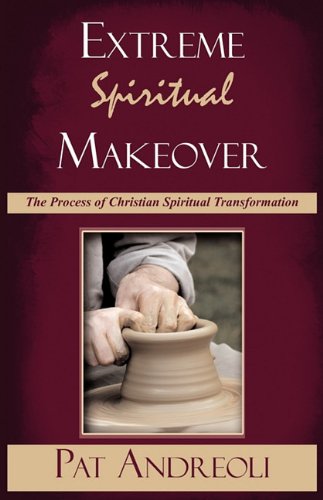 Extreme Spiritual Makeover [Paperback]