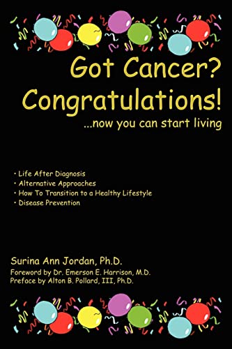 Got Cancer Congratulations ...Now You Can Start Living [Paperback]