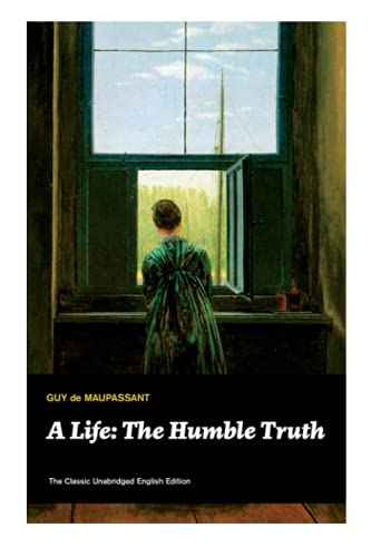 Life : The Humble Truth (the Classic Unabridged English Edition) [Paperback]