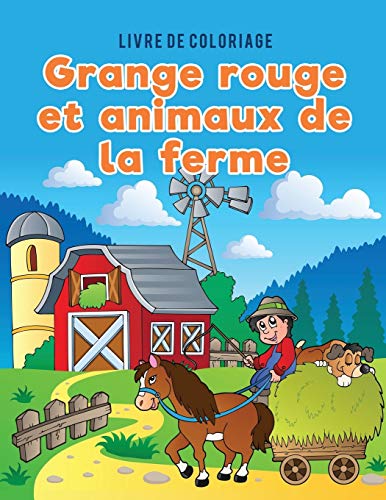Livre De Coloriage Grange Rouge Et Animaux De La Ferme (french Edition) [Paperback]