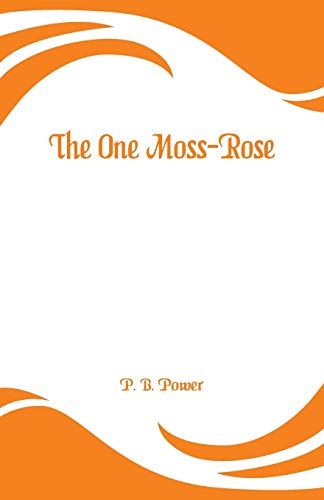 One Moss-Rose [Paperback]