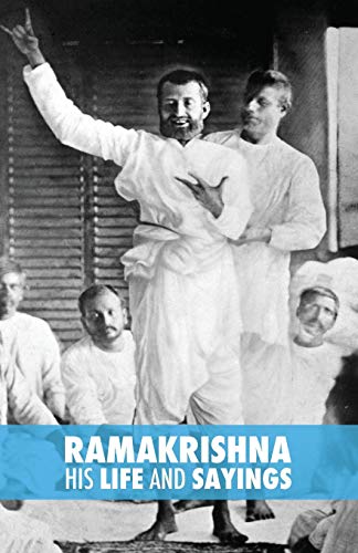 Ramakrishna, His Life and Sayings [Paperback]