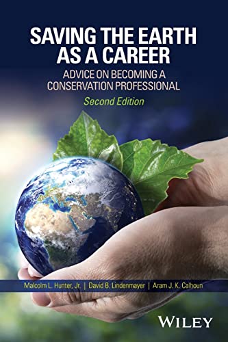 Saving the Earth as a Career Advice on Becoming a Conservation Professional [Paperback]