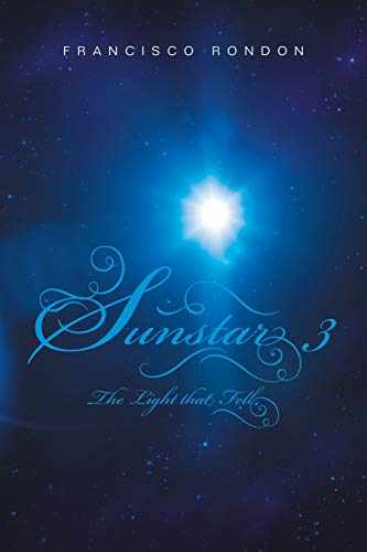 Sunstar 3  The Light That Fell [Paperback]