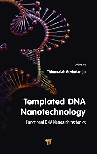 Templated DNA Nanotechnology: Functional DNA Nanoarchitectonics [Hardcover]