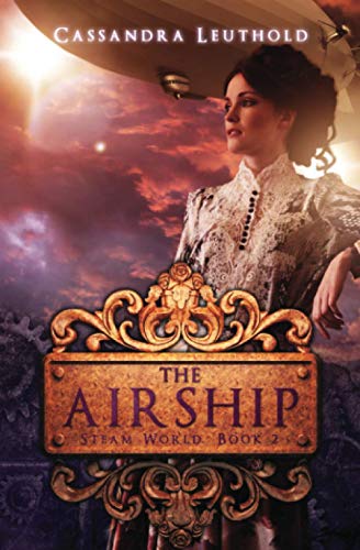 The Airship (steam World) (volume 2) [Paperback]