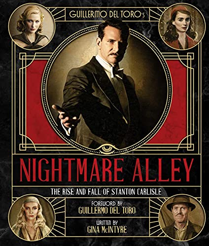 Guillermo del Toro&39s Nightmare Alley The Rise and Fall of Stanton Carlisle [Hardcover]