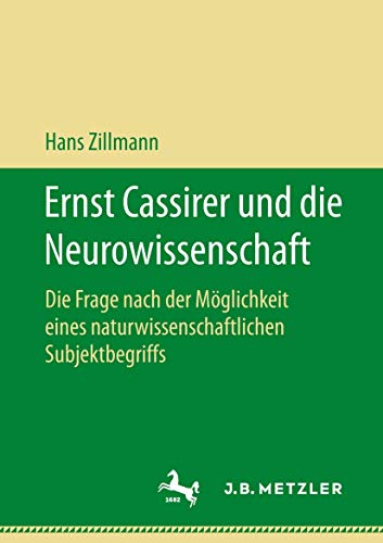 Ernst Cassirer und die Neurowissenschaft Die Frage nach der Mglichkeit eines n [Paperback]