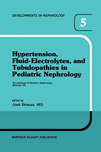 Hypertension, Fluid-Electrolytes, and Tubulopathies in Pediatric Nephrology: Pro [Paperback]