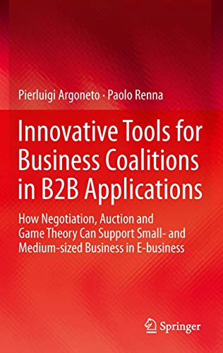 Innovative Tools for Business Coalitions in B2B Applications How Negotiation, A [Paperback]