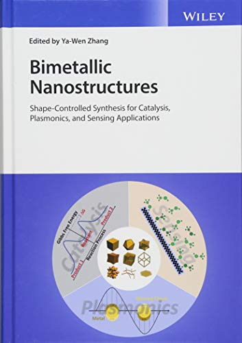 Bimetallic Nanostructures Shape-Controlled Synthesis for Catalysis, Plasmonics, [Hardcover]