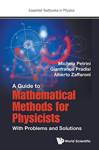 A Guide To Mathematical Methods For Physicists With Problems And Solutions (ess [Paperback]